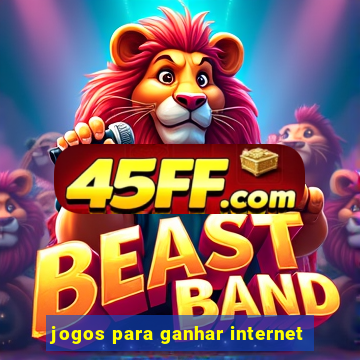 jogos para ganhar internet